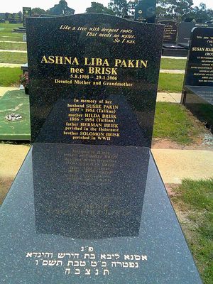 Asja Pakin (Brisk)
Melbourne Chevra Kadisha Cemetery, 50 Browns Road
Noble Park North,  Victoria 3174
